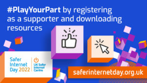 Safer Internet Day 2022 supporters blog